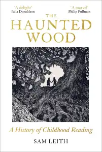 The Haunted Wood Sam Leith